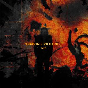 Craving Violence