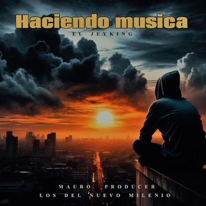 Haciendo Musica (Explicit)