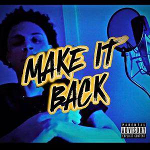 Make It Back (Explicit)