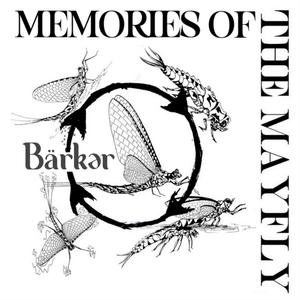 Memories of the Mayfly (Explicit)