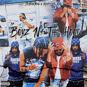 Boyz N The Hood (feat. KrispyLife Kidd) [Remix] [Explicit]