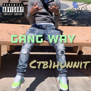 Gang Way (Explicit)