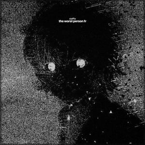 the worst person fr (Explicit)