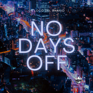 No Days Off (Explicit)