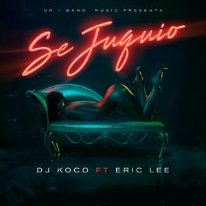 SE JUQUIO (feat. ERIC LEE)
