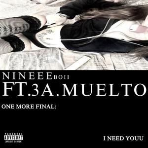 Ineedyouu (feat. 3A.muelto) (Explicit)