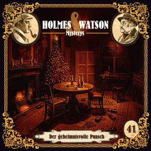 Holmes & Watson Mysterys Folge 41 - Der geheimnisvolle Punsch