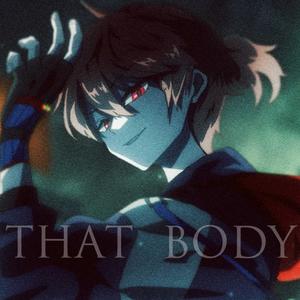 That Body (feat. hermani) (Explicit)