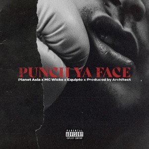 Punch Ya Face (Explicit)