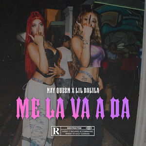 Me La Va A Da (Explicit)