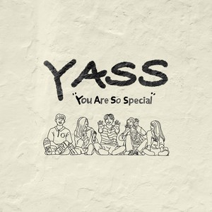 YASS, You Are So Special