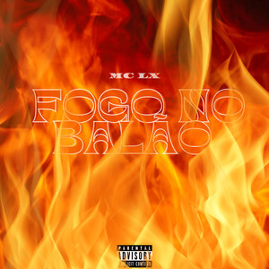 Fogo no Balão (Explicit)