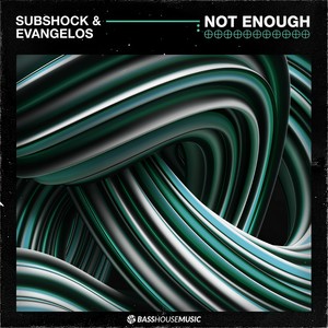 Not Enough (Extended Mix)