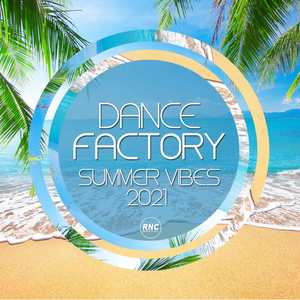 Dance Factory Summer Vibes 2021