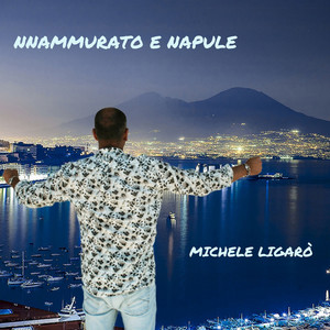 Nnammurato e Napule (Explicit)