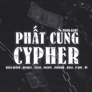 Phất Cùng Cypher (Prod By Kart)