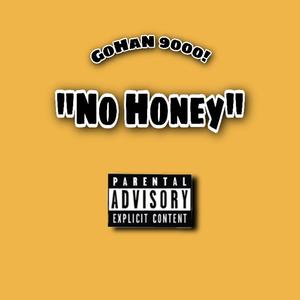 No Honey (Explicit)