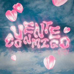Vente Conmigo (Explicit)