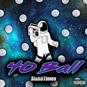 40 Ball (Explicit)
