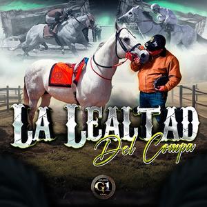 La lealtad del compa