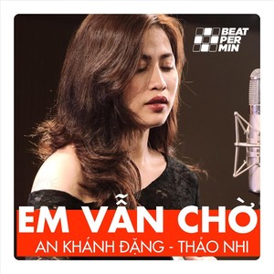 Em Vẫn Chờ (BEATPERMIN)