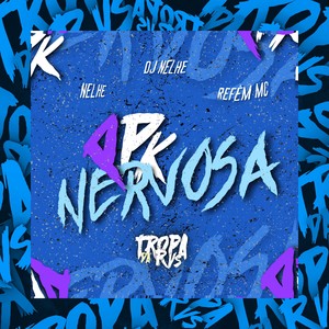 PPK NERVOSA (Explicit)