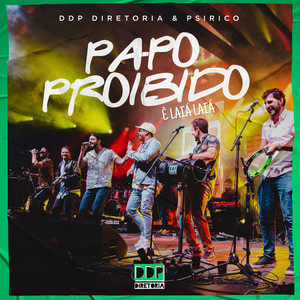 Papo Proibido(Ê Laiá Laiá) (Ao Vivo)