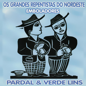 Os Grandes Repentistas do Nordeste: Emboladores, Vol. 01