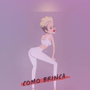 Como Brinca (Explicit)