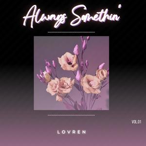 Always Somethin' (Explicit)