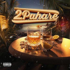2 Pahare (Explicit)
