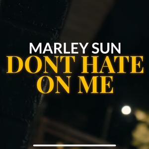 Dont Hate On Me (Explicit)