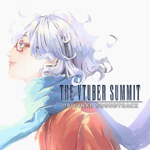 THE VTUBER SUMMIT Original Soundtrack