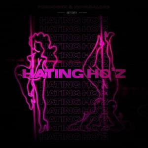 HATIN HO'Z (feat. NovaGalore) [Explicit]