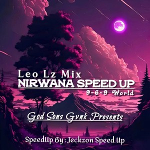 Nirwana (Speed Up)
