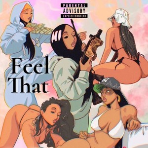 Feel That (feat. MevsJordan) [Explicit]