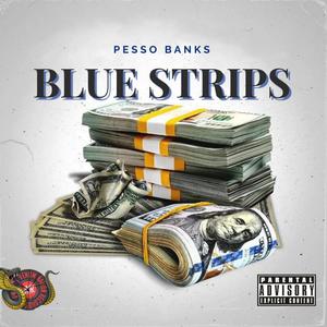 Blue Strips (Pain) [Explicit]