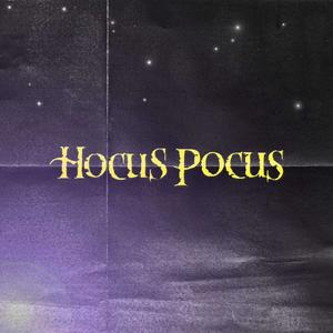 Hocus Pocus (Explicit)