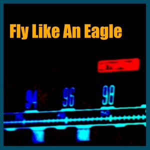 Fly Like An Eagle