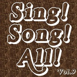 Sing! Song! All! Vol.9