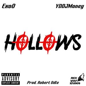 Hollows (feat. ExoO & YDDJMONEY) (Explicit)