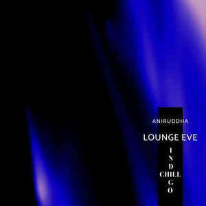 Lounge Eve