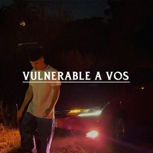 Vulnerable a Vos