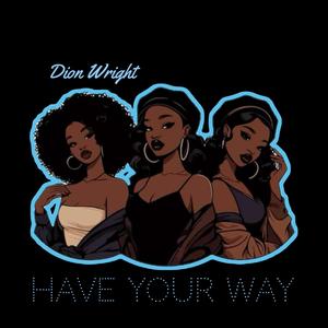 Have Your Way (feat. London Graham & Rude)