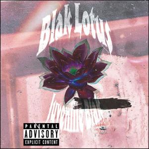 Blak Lotus (Explicit)