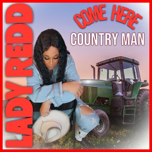 Come Here Country Man