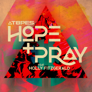 Hope & Pray (Explicit)