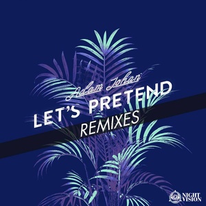 Let's Pretend - Remixes