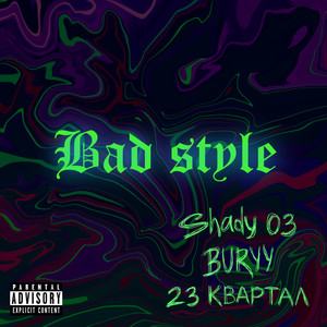 Bad Style (Explicit)