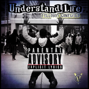 Understand Life (Explicit)
